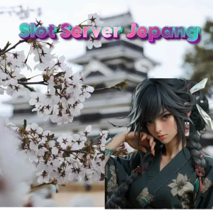 Slot Server Jepang: Keuntungan Ganda yang Tidak Dimiliki Situs Lain